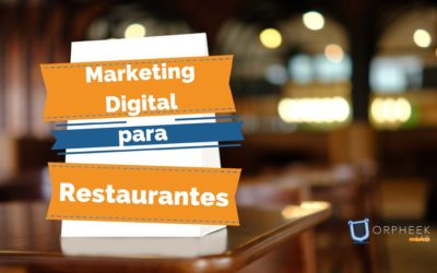 Marketing Digital para Restaurantes: las Estrategias Definitivas